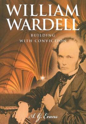 William Wardell: Building with Conviction
