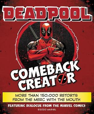 Deadpool Comeback Creator: More Than 150,000 Retorts from the Merc