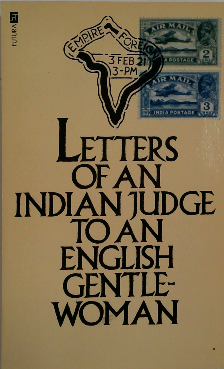 Letters Of An Indian Judge To An English Gentlewoman