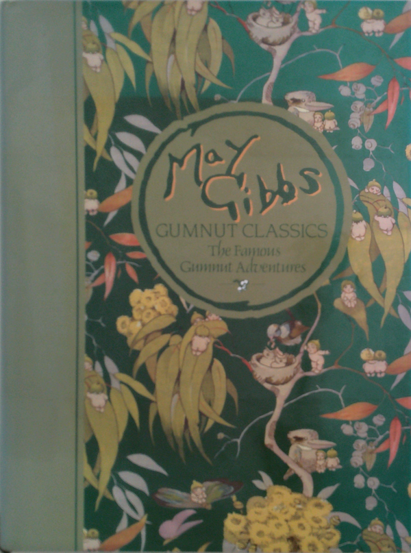 Gumnut Classics: The Famous Gumnut Adventures