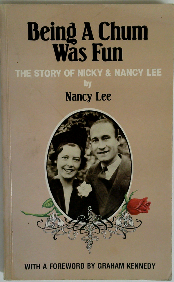 Being A Chum Was Fun: The Story Of Nicky & Nancy Lee