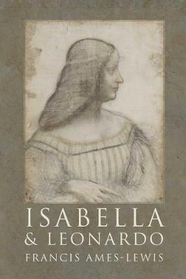 Isabella and Leonardo: The Artistic Relationship between Isabella