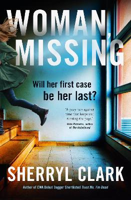 Woman, Missing: Meet the brand new star PI, Lou Alcott, in the best crime thriller of 2024 from the award-winning author of TRUST ME, I'M DEAD