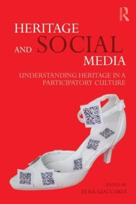 Heritage and Social Media: Understanding heritage in a participatory