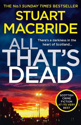 All That's Dead: The new Logan McRae crime thriller from the No.1 bestselling author (Logan McRae, Book 12)