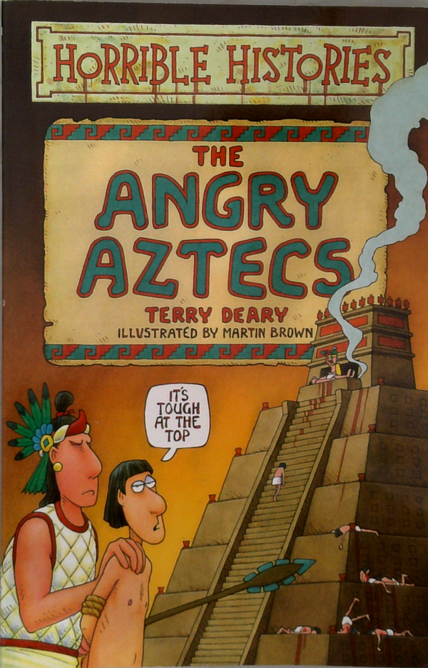 Horrible Histories: The Angry Aztecs