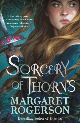 Sorcery of Thorns: Heart-racing fantasy from the New York Times