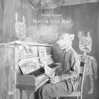 Roger Ballen: Roger the Rat