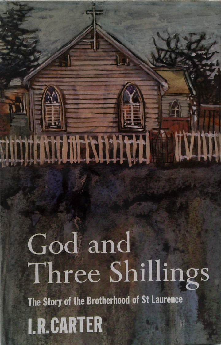 God And Three Shillings: The Story Of The Brotherhood Of St Laurence