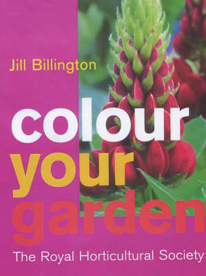 The Royal Horticultural Society: Colour Your Garden