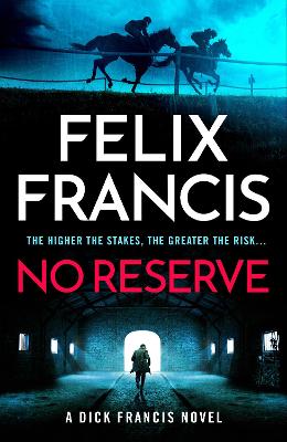 No Reserve: The brand new thriller from the master of the racing