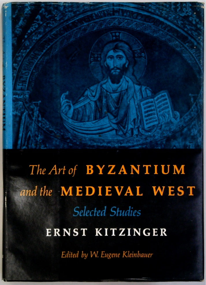 The Art of Byzantium and the Medieval West: Selected Studies