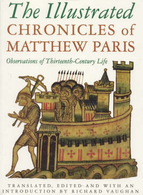 The Illustrated Chronicles of Matthew Paris: Observations of