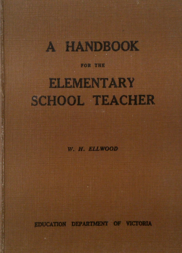 A Handbook for the Elementary School Teacher