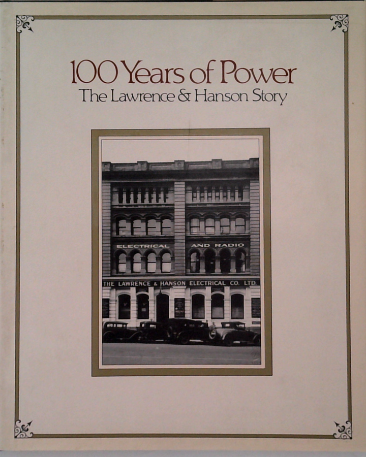 100 Years Of Power: The Lawrence & Hanson Story