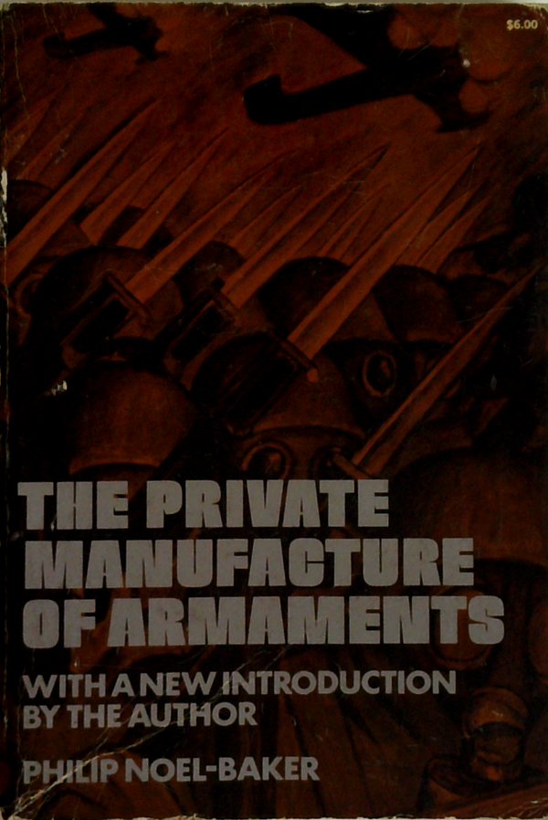 The Private Manufacture Of Armaments