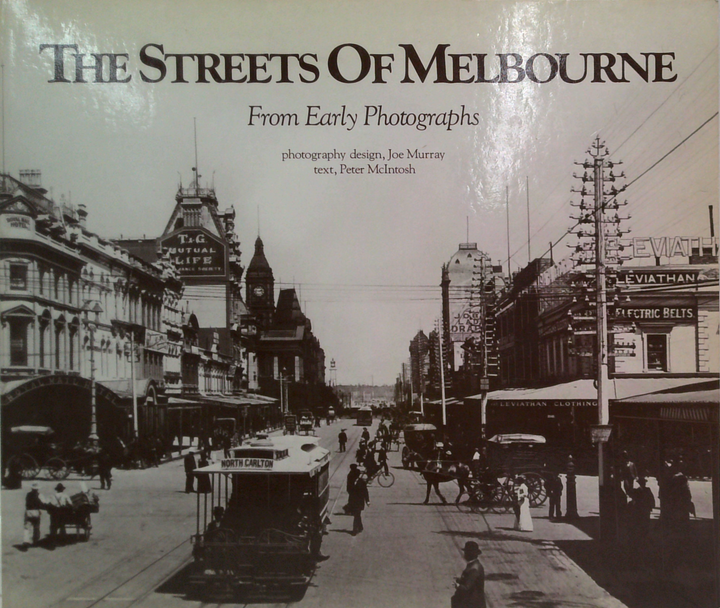 The Streets Of Melbourne: From Early Photographs