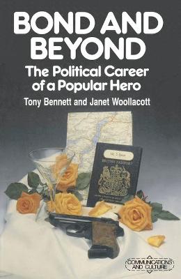 Bond and Beyond: The Political Career of a Popular Hero