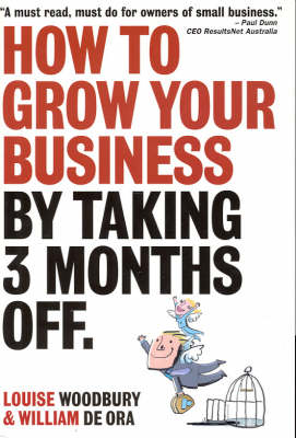How to Grow Your Business by Taking Three Months Off