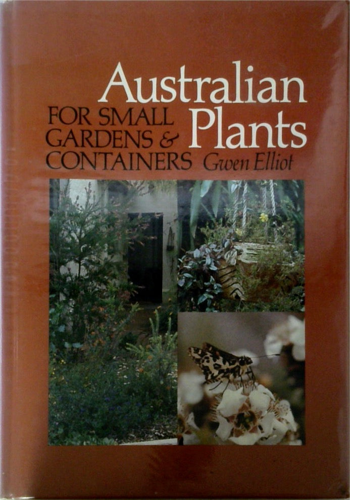 Australian Plants for Small Gardens & Containers