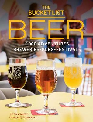 The Bucket List: Beer: 1000 beer adventures around the world