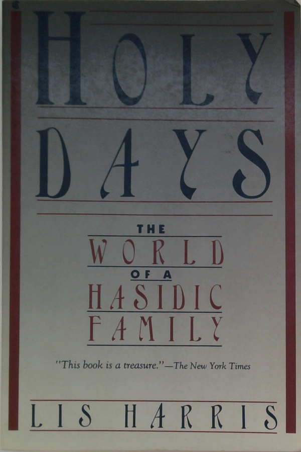 Holy Days: The World Of A Hasidic Family