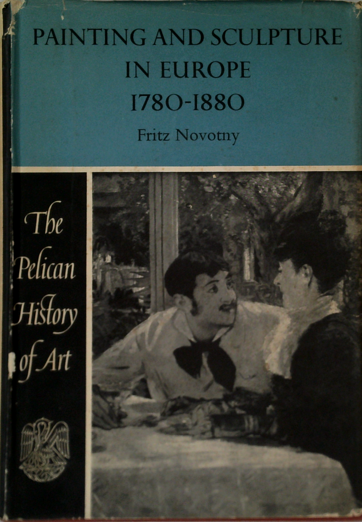 Painting And Sculpture In Europe 1780-1880