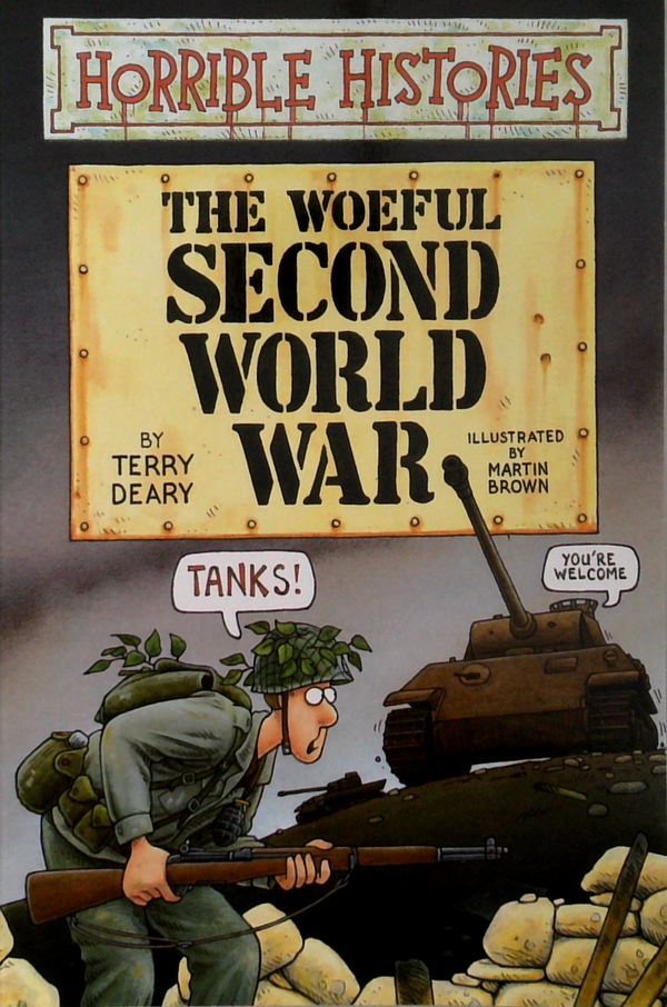 Horrible Histories: The Woeful Second World War