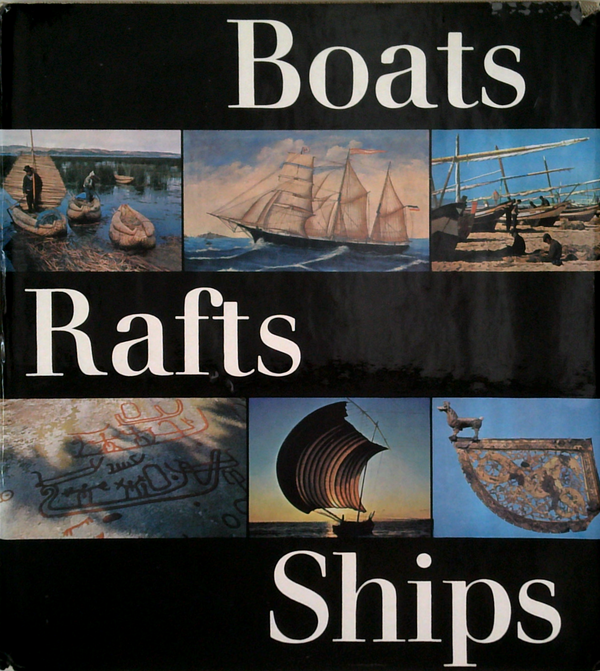 Boats Rafts Ships