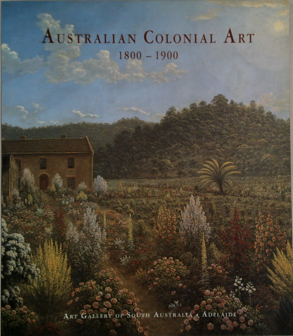 Australian Colonial Art: 1800 – 1900