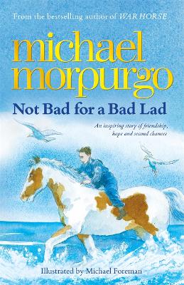 Not Bad For A Bad Lad: a story of friendship, hope and second chances