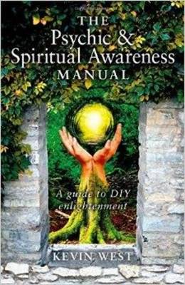 Psychic & Spiritual Awareness Manual, The - A guide to DIY