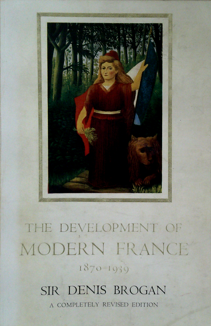 The Development Of Modern France: 1870-1939