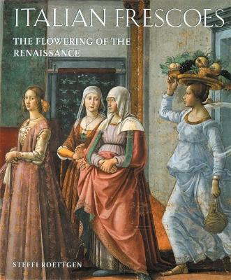 Italian Frescoes: the Flowering of the Renaissance, 1470-1510