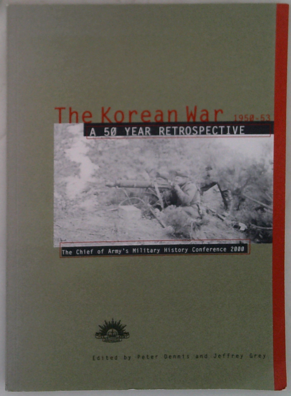 The Korean War 1950-53: A 50 Year Retrospective