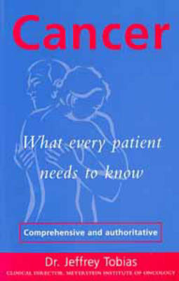Cancer: What Every Patient Needs to Know