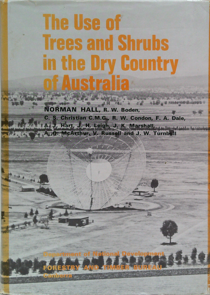 The Use Of Trees And Shrubs In The Dry Country Of Australia