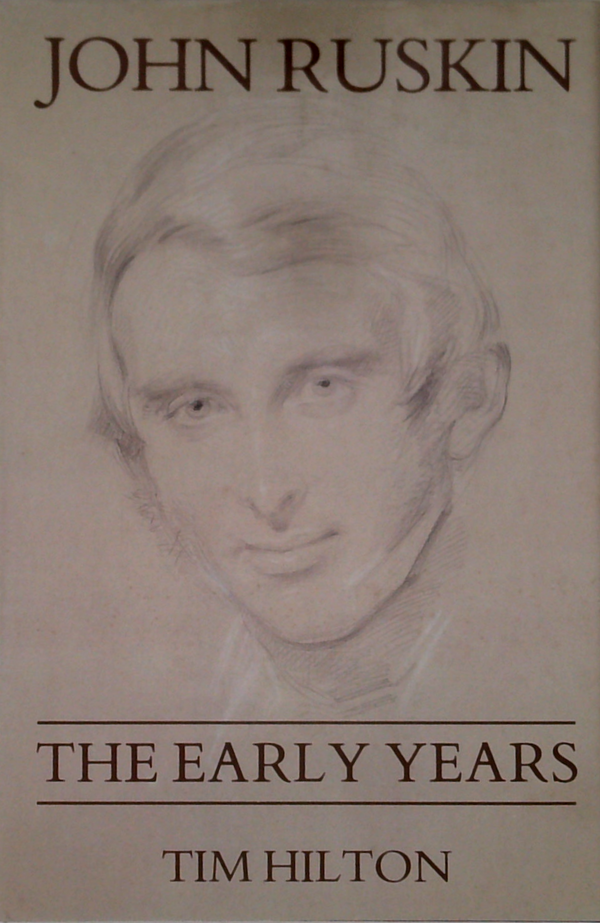 John Ruskin: The Early Years