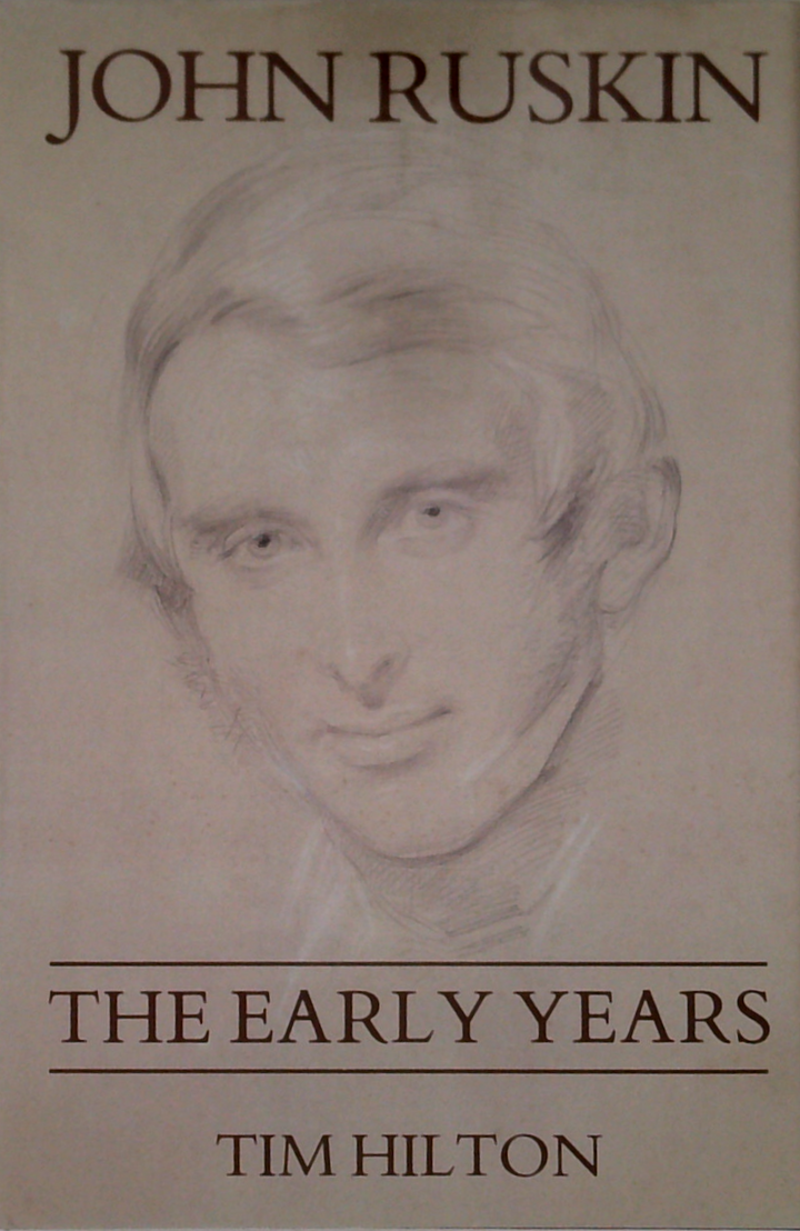 John Ruskin: The Early Years