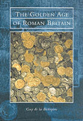 The Golden Age of Roman Britain