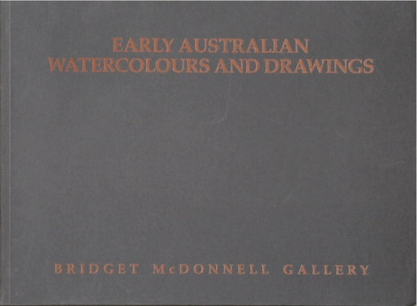 Early Australian Watercolours and Drawings