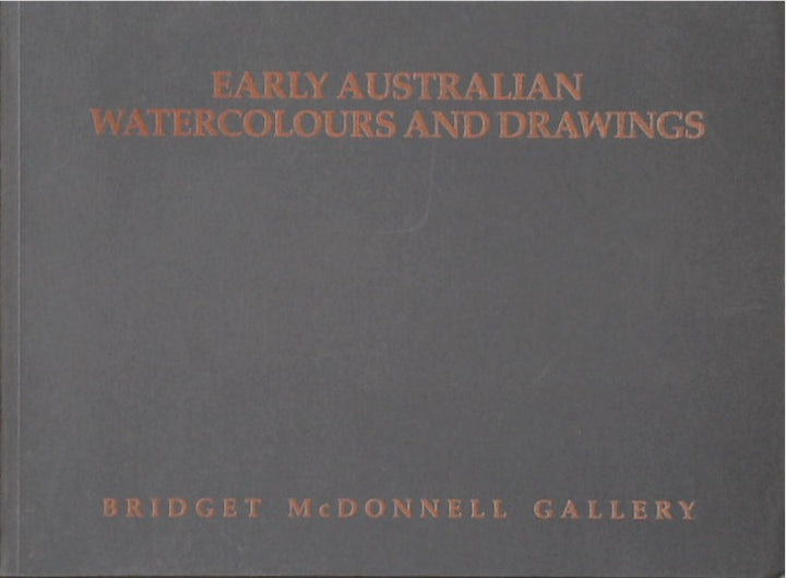 Early Australian Watercolours and Drawings