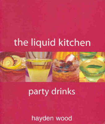 The Liquid Kitchen Party Drinks
