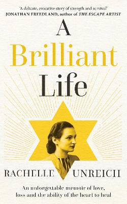 A Brilliant Life: An Unforgettable Memoir of Surviving Auschwitz and