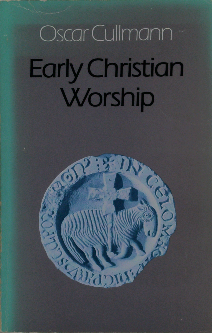 Early Christian Worship