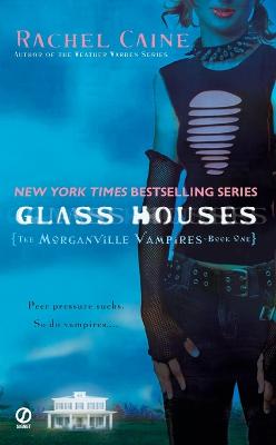 Glass Houses: The Morganville Vampires, Book I