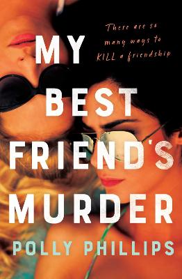 My Best Friend's Murder: The new addictive and twisty psychological