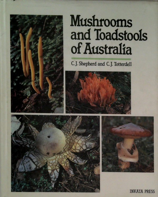 Mushrooms And Toadstools Of Australia