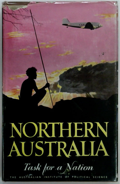 Northern Australia Task for a Nation