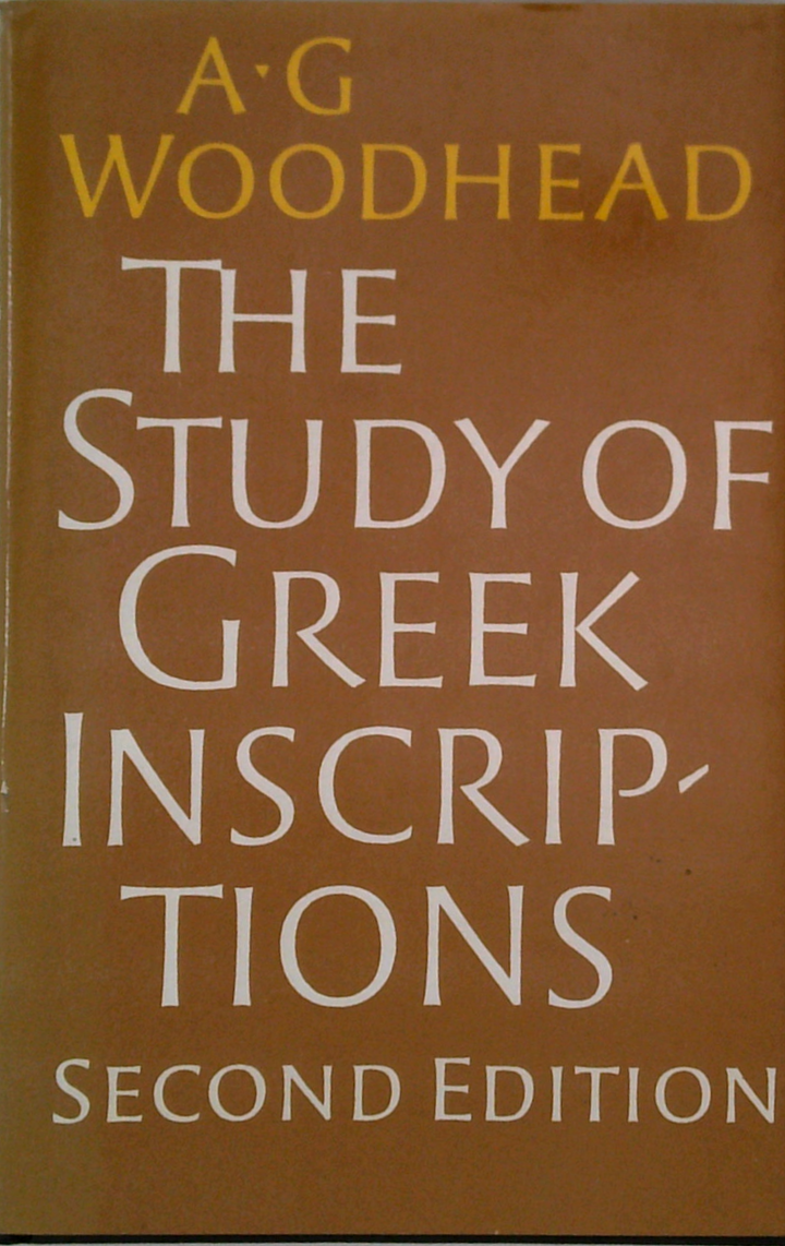 The Study Of Greek Inscriptions; Second Edition